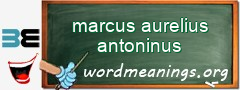 WordMeaning blackboard for marcus aurelius antoninus